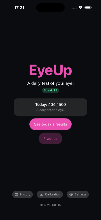 EyeUp on iPhone: the daily home showing today’s score of 404 out of 500 — a carpenter’s eye — and a 13-day streak.